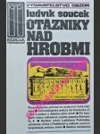 Otazniky nad hrobmi - souček ludvík - náhled