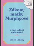 Zákony matky Murphyové a jiné radosti rodičovství - náhled