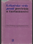 Lékařské vědy proti pověrám a šarlatánství - náhled