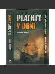 Plachty v ohni (1000 let námořních bojů - námořní bitvy) - náhled