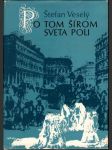 Po tom našom šírom sveta poli (s podpisom autora) - náhled