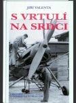 S vrtulí na srdci - Z historie inženýrské letecké služby - náhled