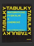 Matematické, fyzikální a chemické tabulky pro střední školy - náhled