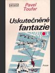 Uskutečněné fantazie - náhled