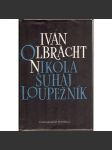 Nikola Šuhaj loupežník (edice: Spisy Ivana Olbrachta, sv. VIII) [román, Podkarpatská rus; obálka Milan Hegar] - náhled