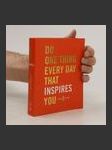 Do One Thing Every Day That Inspires You - náhled