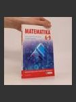 Matematika 6-9 pro 2. stupeň ZŠ a nižší ročníky víceletých gymnázií - náhled