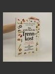 Das Grosse Buch der Trennkost Neue Rezepte von Ursula Summ Mit Trennungsplan zum Herausnehmen - náhled