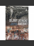 Dějiny Latinské Ameriky [Latinská Amerika - Vývoj oblasti, regionů a států, Střední a Jižní Amerika, Brazílie, Argentina, Chile, Peru, Mexiko, ad.] - náhled