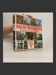 Das ist Österreich : ein ganzes Land in Bildern : Landschaft, Kultur, Geschichte - náhled