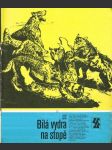 Časopis  edice karavana svazek č.145 - bílá vydra na stopě - náhled