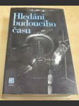 Hledání budoucího času. Antologie Sci-fi - náhled