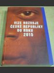 Vize rozvoje české republiky do roku 2015 - náhled