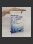 Wie lange reicht die Ressource Wasser? - náhled