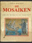 Die Mosaiken: von der Antike bis zur Gegenwart - náhled