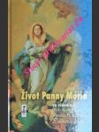 ŽIVOT PANNY MÁRIE vo videniach blahoslavenej Anny Kataríny Emmerichovej - BRENTANO Clemens - náhled