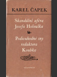 Skandální aféra Josefa Holouška / Podivuhodné sny redaktora Koubka - náhled