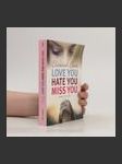 Love you hate you miss you - náhled