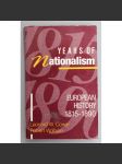 Years Of Nationalism. European History, 1815-1890 (Evropská historie, nacionalismus, mj. Rakousko Uhersko, Metternich, Palacký, Osmanská říše, Francie, Anglie) - náhled