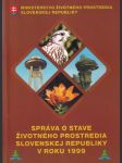 Správa o stave životného prostredia Slovenskej Republiky - 1999 - náhled