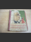 Z Gulliverových dobrodružství. Gulliverovy cesty a dobrodružství v zemi trpaslíků a obrů - náhled