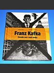 Franz Kafka : Člověk své i naší doby - náhled