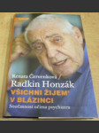 Radkin Honzák. Všichni žijem v blázinci - náhled