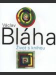 Václav bláha. život s knihou - náhled