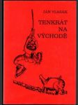 Tenkrát na východě (s podpisom autora) - náhled