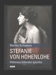 Stephanie von Hohenlohe - Hitlerova židovská špionka - náhled