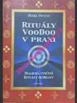 Rituály voodoo v praxi - magická cvičení , rituály ochrany - owusu heike - náhled