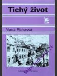 Tichý život - pittnerová vlasta - náhled