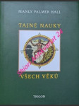 Tajné nauky všech věků - hall manly palmer - náhled