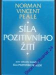 Síla pozitivního žití - peale norman vincent - náhled