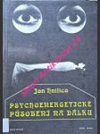 Psychoenergetické působení na dálku - hnilica jan - náhled