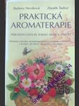 Praktická aromaterapie - šedivý zbyněk/ nováková barbora - náhled