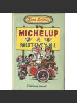 Michelup a motocykl (edice: Dílo Karla Poláčka) [humoristický román; obálka Václav Pátek, graf. úprava Zdenek Seydl] - náhled