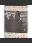 Oslavy 80. narozenin T. G. Masaryka, prvního presidenta Československé republiky. Památník Světozora II. (Tomáš. G. Masaryk, fotografie, politika) - náhled