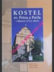 Kostel sv. petra a pavla v růžové (1712-2012) - barus martin / hrubý marcel / zeman václav - náhled