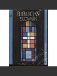 Biblický slovník (výklad pojmů z Bible) - náhled