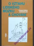 O vztahu lidského mozku a chování - koukolík františek - náhled