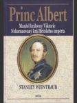 Princ Albert. Manžel královny Viktorie. Nekorunovaný král Britského impéria - náhled