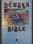 Dětská bible - starý a nový zákon - náhled