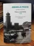 Zmizelá Praha — Vltava a její břehy (1. díl — Od Františku proti vodě do Braníku) - náhled