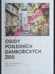 Osudy posledních dambořických židů - gruberová jana / molková jana - náhled