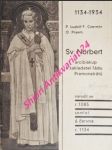 SV. NORBERT arcibiskup a zakladatel řádu Premonstrátů - CZERMIN Ludolf F. P. O. Praem. - náhled