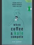 When coffee & kale compete - náhled