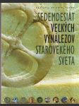 Sedemdesiat veľkých vynálezov starovekého sveta (veľký formát) - náhled