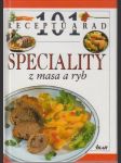 101 receptů a rad: Speciality z masa a ryb - náhled