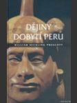 Dějiny dobytí Peru - náhled